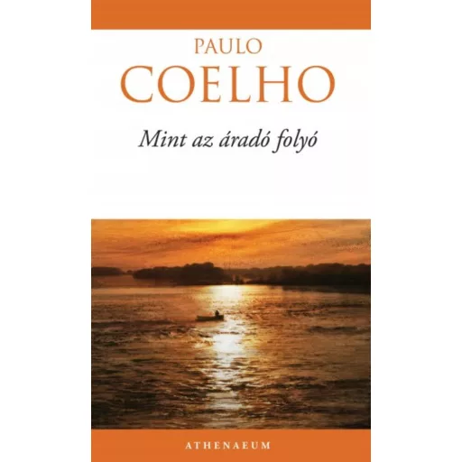 Mint az áradó folyó (Paulo Coelho)