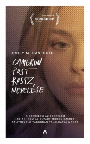 Cameron Post rossz nevelése (Emily M. Danforth)