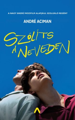 Szólíts a neveden (André Aciman)