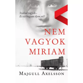 Nem vagyok Miriam (Majgull Axelsson)