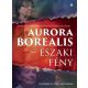 Aurora Borealis - Északi fény (Pataki Éva)