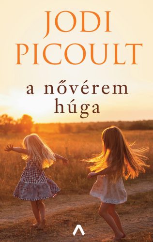 A nővérem húga (6. kiadás) (Jodi Picoult)