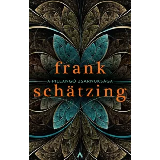 A pillangó zsarnoksága (Frank Schatzing)