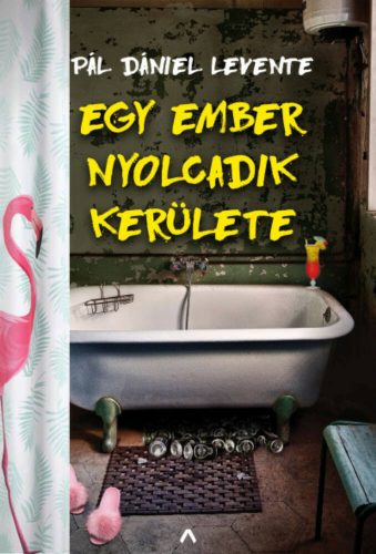 Egy ember nyolcadik kerülete (Pál Dániel Levente)