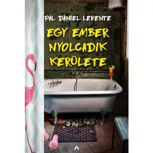 Egy ember nyolcadik kerülete (Pál Dániel Levente)
