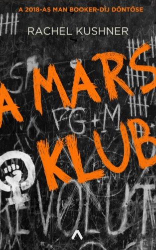A Mars Klub (Rachel Kushner)