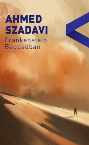 Frankenstein Bagdadban (Ahmed Szadavi)