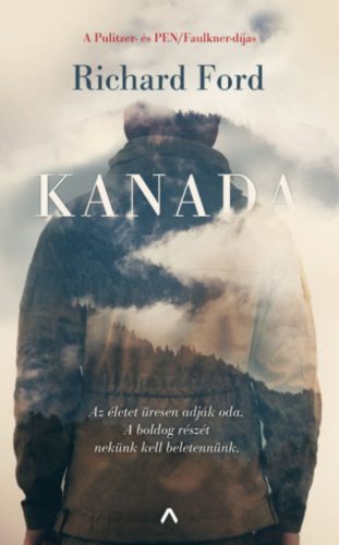 Kanada - Richard Ford - Szépséghibás példány!