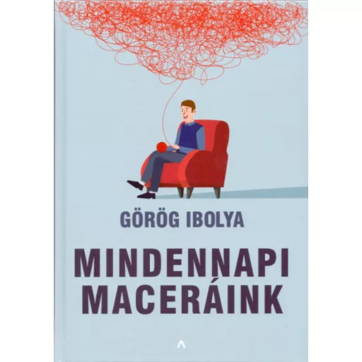 Mindennapi maceráink - Görög Ibolya
