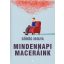 Mindennapi maceráink (Görög Ibolya)