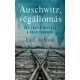 Auschwitz, végállomás - Egy túlélő története a haláltáborból (Eddy de Wind)