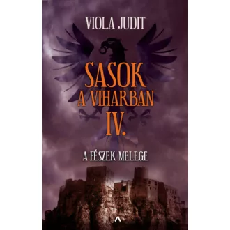 Sasok a viharban IV. - A fészek melege (Viola Judit)