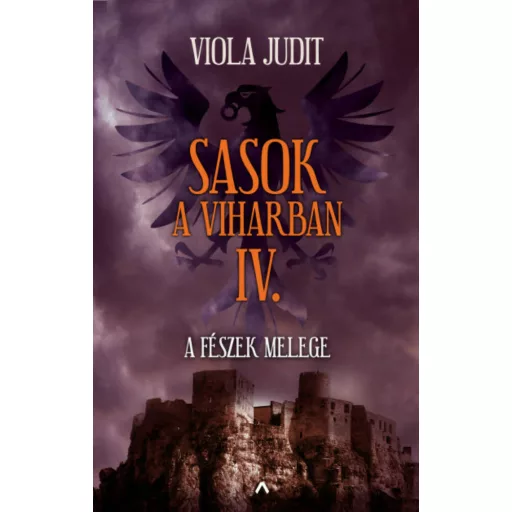 Sasok a viharban IV. - A fészek melege (Viola Judit)