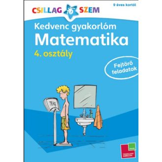   Kedvenc gyakorlóm - Matematika 4. osztály - Fejtörő feladatok - Werner Zenker