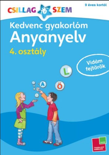 Kedvenc gyakorlóm - Anyanyelv 4. osztály - Vidám fejtörők - Werner Zenker