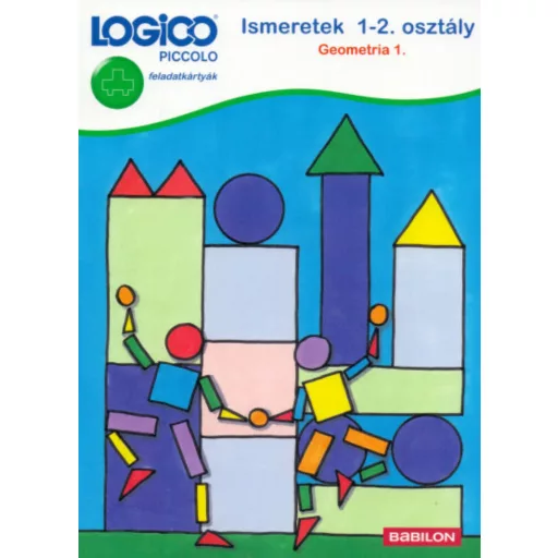 Logico Piccolo: Ismeretek 1-2. osztály (geometria 1.) /Feladatkártyák (Petra Mieskes)