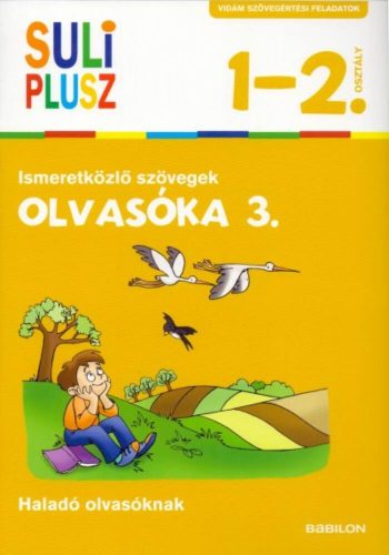 Olvasóka 3. - Ismeretközlő szövegek /Suli plusz 1-2. osztály (haladó olvasóknak) (Foglalkoztató