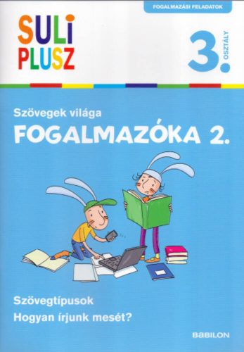 Suliplusz fogalmazóka 2. - Szövegek világa /3. osztály (Bozsik Rozália)