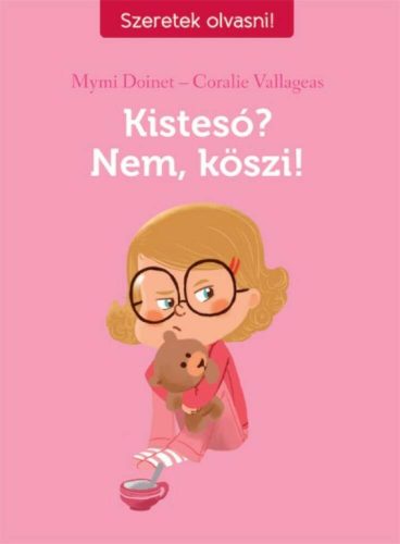 Kistesó? nem, köszi! /Szeretek olvasni! (Coralie Vallageas)