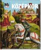 Középkor - Királyok, papok, földművesek /Mi Micsoda (Andrea Schaller)