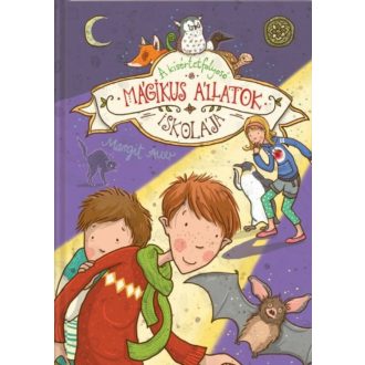 Mágikus Állatok Iskolája 3. /A kísértetfolyosó (Margit Auer)