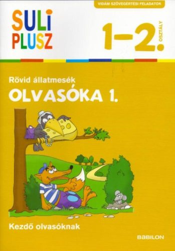 Olvasóka 1. - Rövid állatmesék /Suli plusz 1-2. osztály (kezdő olvasóknak) (Foglalkoztató)