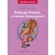 Kókusz Franci, a fodrász titkosügynök - Mán-Várhegyi Réka