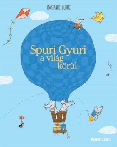 Spuri Gyuri a világ körül (Marianne Dubuc)