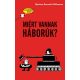 Miért vannak háborúk? /Gondolj bele! (Myriam Revault D Allonnes)