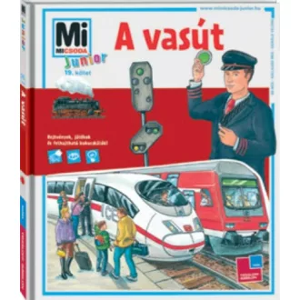 A vasút /Mi Micsoda Junior 19. (Max Walther)