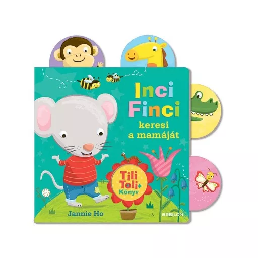 Inci Finci keresi a mamáját (Jannie Ho)
