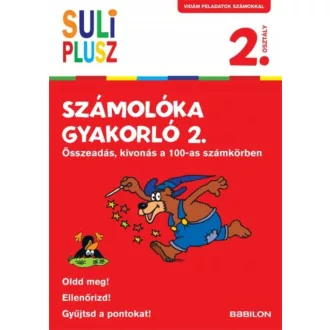 Számolóka gyakorló 2. - Összeadás, kivonás a 100-as számkörben /Vidám feladatok számokkal 2. os