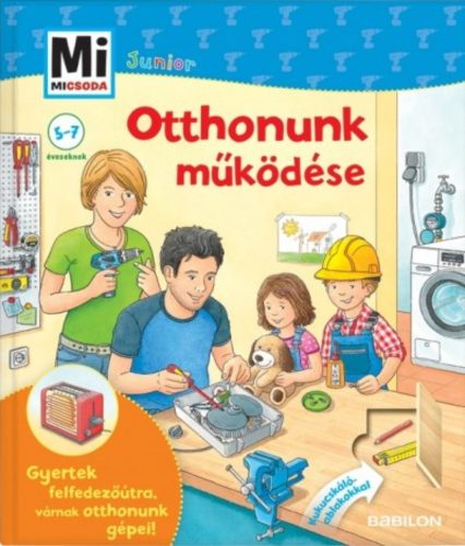 Otthonunk működése /Mi Micsoda Junior 29. (Martin Stiefenhofer)