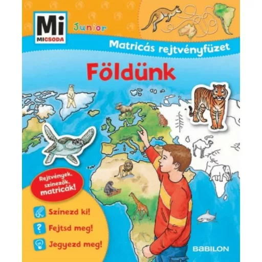 Földünk /Mi Micsoda Junior matricás rejtvényfüzet (Monika Ehrenreich)