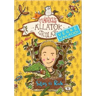 Mágikus állatok iskolája - Végre vakáció 2. /Silas és Rick (Margit Auer)