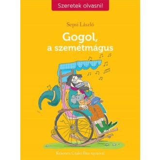 Gogol, a szemétmágus - Szeretek olvasni! (Sepsi László)