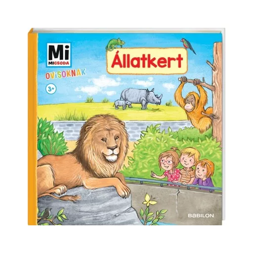 Állatkert - Mi Micsoda Ovisoknak (Andrea Weller-Essers)