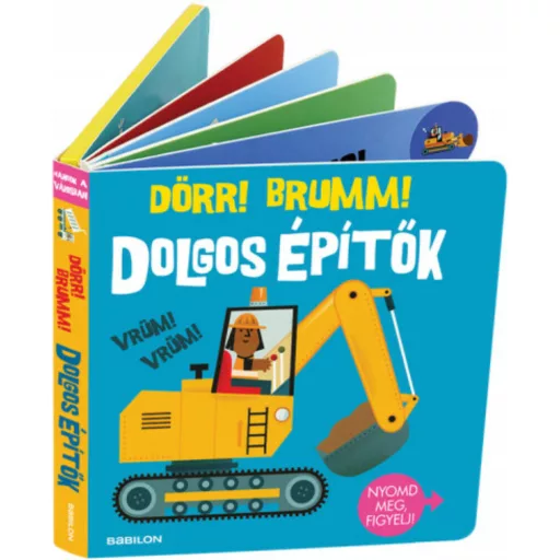 Dolgos építők - Dörr! Brumm! - Hangzós könyvek (Carles Ballesteros)