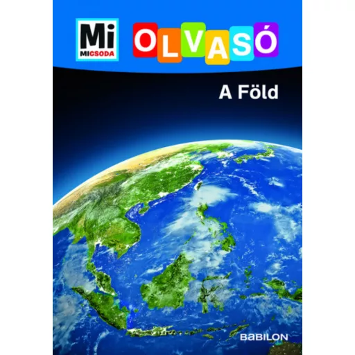 A Föld - Mi Micsoda Olvasó – Christina Braun