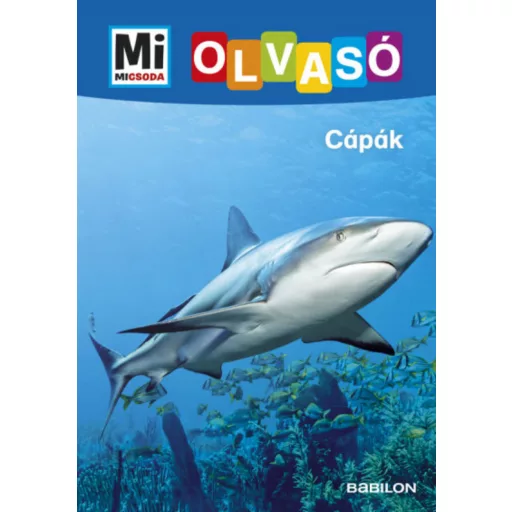 Cápák - Mi Micsoda Olvasó - Christina Braun