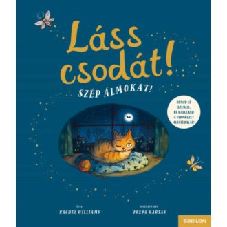 Láss csodát! Szép álmokat! - Rachel Williams