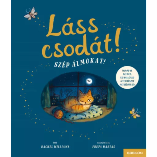 Láss csodát! Szép álmokat! - Rachel Williams