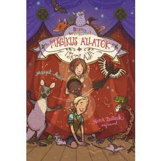  Mágikus állatok iskolája 13. - Bravo, bravissimo! - Margit Auer