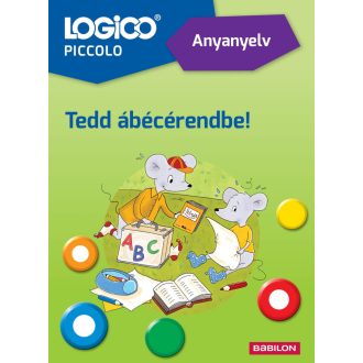   LOGICO Piccolo: Anyanyelv - Tedd ábécérendbe! - Hans Arold