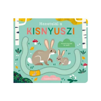 Hazatalál a kisnyuszi (keménytáblás lapozó)