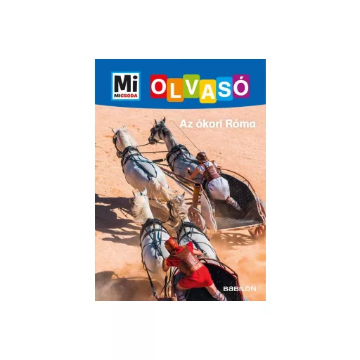 Az ókori Róma - Mi Micsoda Olvasó - Christina Braun