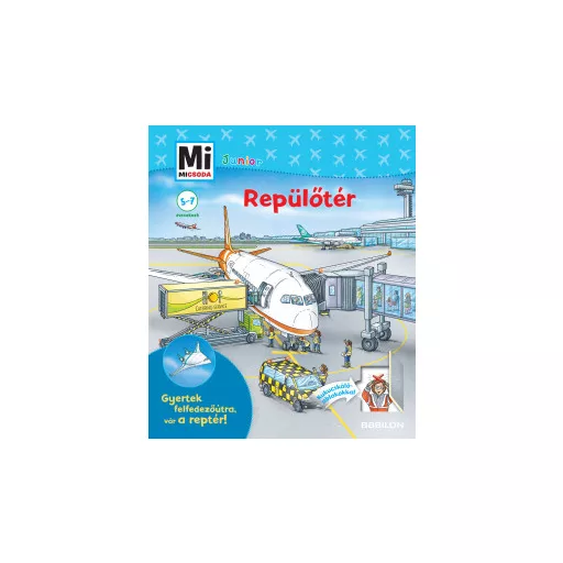 Repülőtér - Mi Micsoda Junior - Andrea Weller-Essers