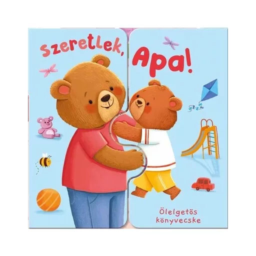 Ölelgetős könyvecske - Szeretlek, Apa! - Zach Rosentahl