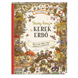Sürög-forog a Kerek Erdő - Rachel Piercey