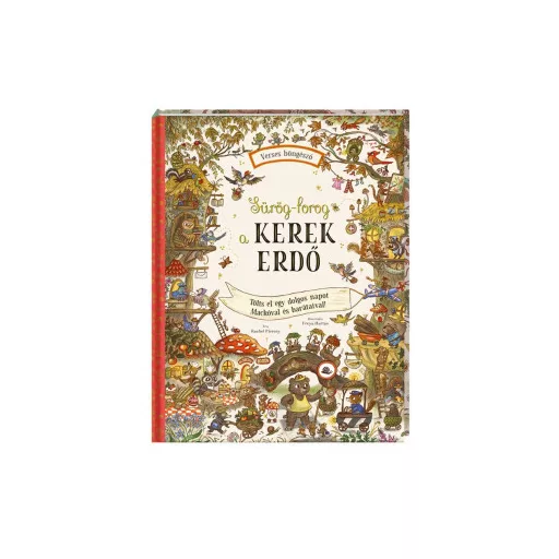 Sürög-forog a Kerek Erdő - Rachel Piercey